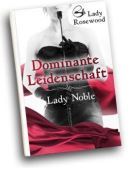 Band zwei „Dominante Leidenschaft – Lady Noble“